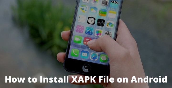 How To Install Xapk File On Android: Quick Way 2021 - Technowizah