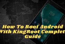 8 Easy Steps To Root Android With KingRoot 2025 How To Root Android With KingRoot Complete Guide