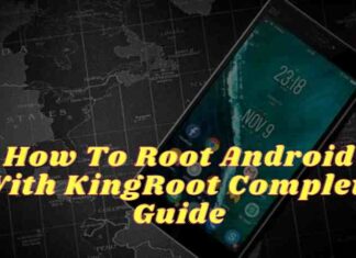 8 Easy Steps To Root Android With KingRoot 2024 How To Root Android With KingRoot Complete Guide