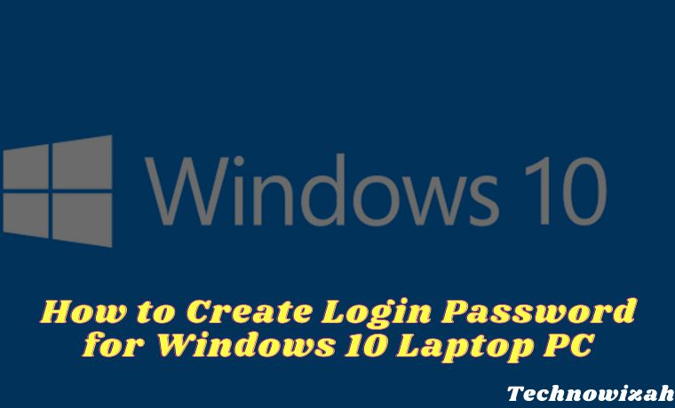 How to Create Login Password for Windows 10 Laptop PC