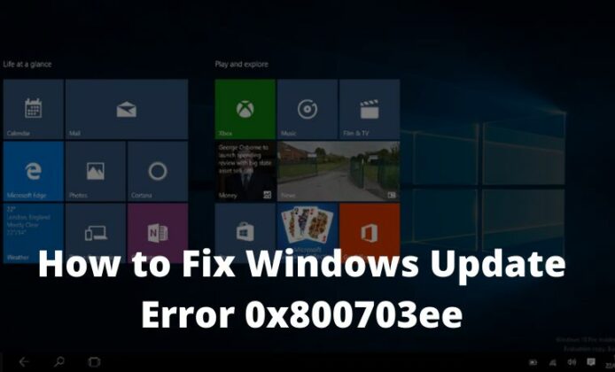 5 Ways To Fix Windows Update Error 0x800703ee On PC 2024 - Technowizah