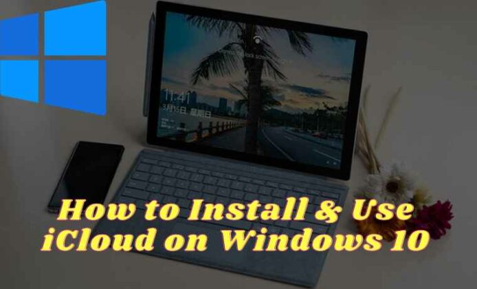 install icloud for windows 10 on pc
