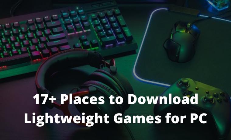 17+ Places to Download Lightweight Games for PC