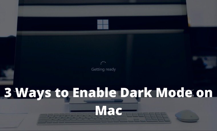 3 Ways to Enable Dark Mode on Mac