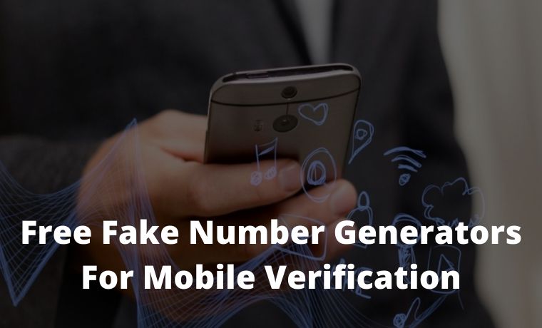 7 Free Fake Number Generators For Mobile Verification