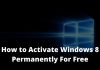 4 Ways To Activate Windows 8 Permanently For Free 2024 How to Activate Windows 8 Permanently For Free