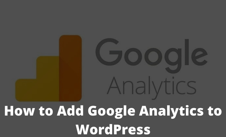 How to Add Google Analytics to WordPress