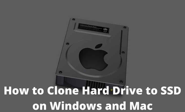 How to Clone Hard Drive to SSD on Windows and Mac