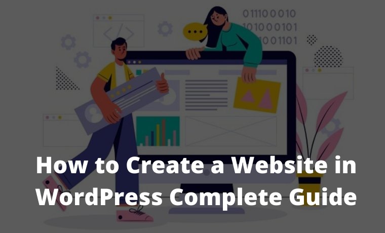 How to Create a Website in WordPress Complete Guide