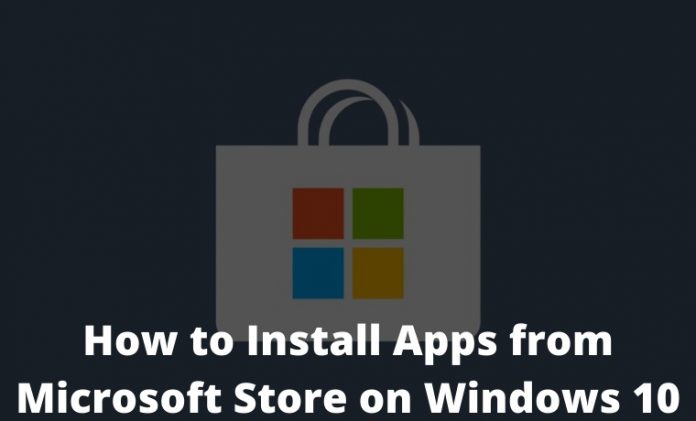 download instead of install from microsoft store windows 10