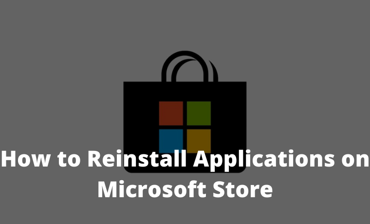 How to Reinstall Applications on Microsoft Store