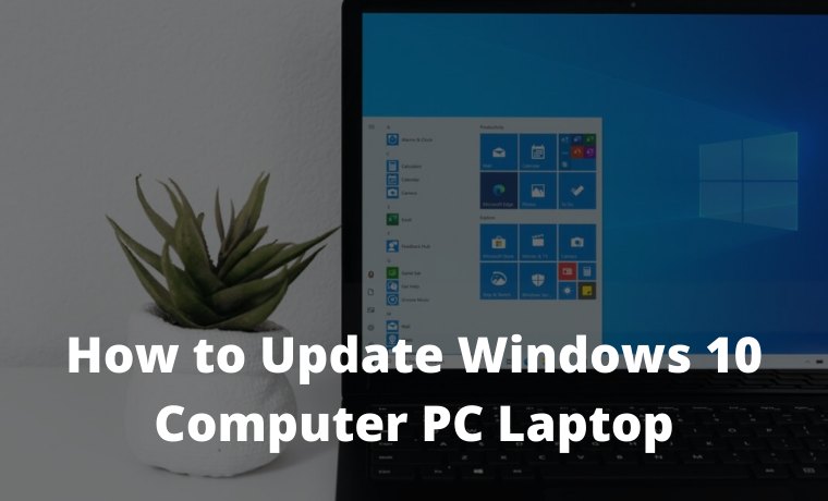 How to Update Windows 10 Computer PC Laptop