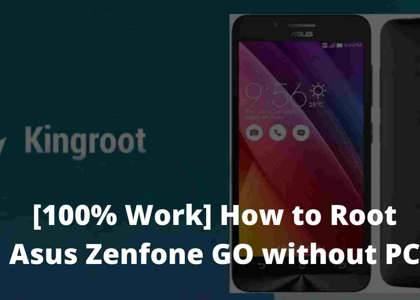 [100% Work] How to Root Asus Zenfone GO without PC