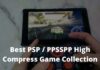 22+ Best PSP / PPSSPP High Compress Game Collection 2024 22+ Best PSP PPSSPP High Compress Game Collection