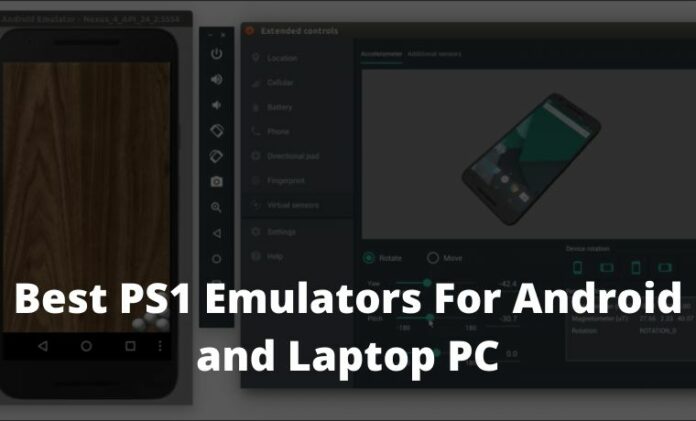 Ps1 Pc 6 Best PS1 Emulators For Android And Laptop PC 2024