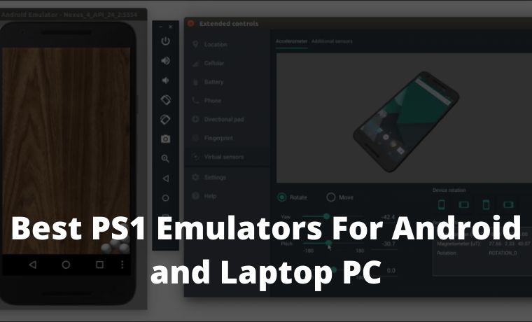 6 Best PS1 Emulators For Android and Laptop PC