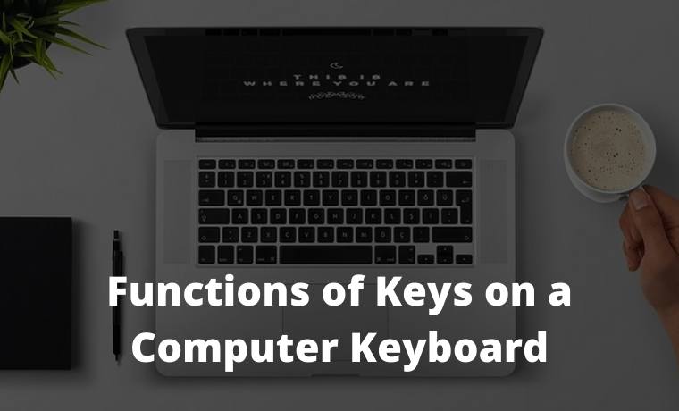 Functions of Keys on a Computer Keyboard