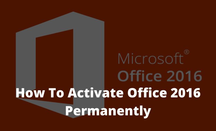 4 Ways To Activate Office 2016 Permanently Offline 2023 - Technowizah