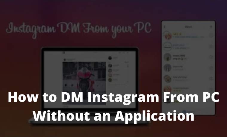 How to DM Instagram From PC Without an Application