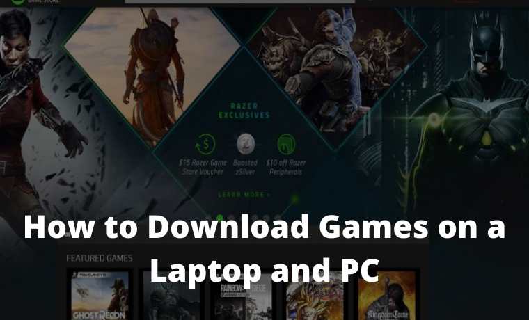 How to Download Games on a Laptop and PC