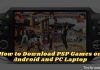 How to Download PSP Games on Android and PC 2024 How to Download PSP Games on Android and PC Laptop