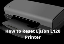 How to Reset Epson L120 Printer: 2 Quick Ways 2025 How to Reset Epson L120 Printer Quick Way