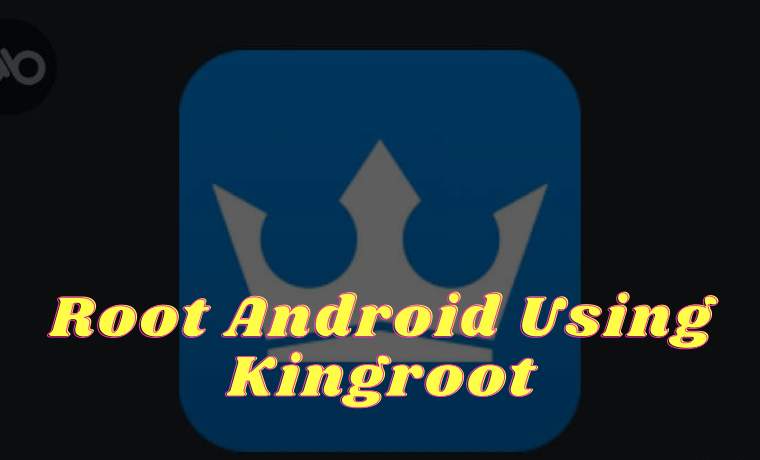 How to Root Android Using Kingroot (100% Successful)