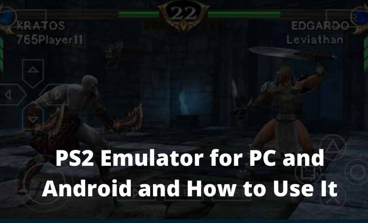 PS2 Emulator for PC and Android and How to Use It 