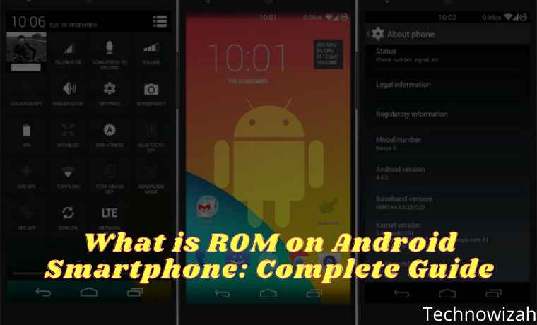 What is ROM on Android Smartphone Complete