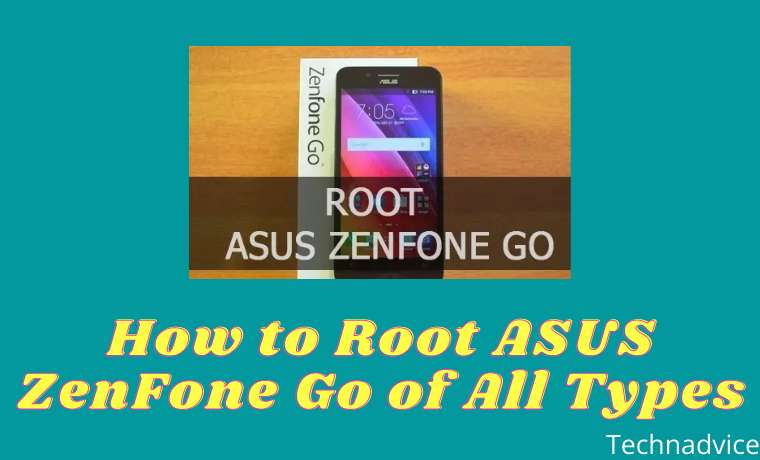 How to Root ASUS ZenFone Go of All Types