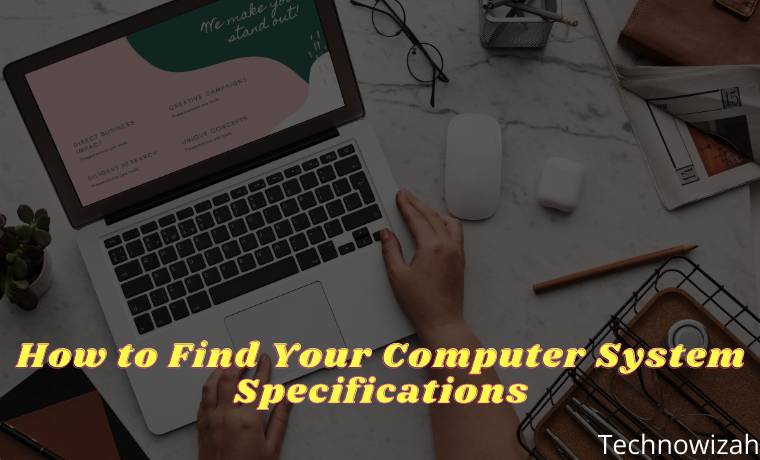 How to Find Your Computer System Specifications