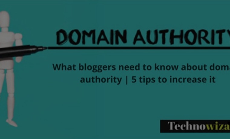 What Bloggers Need to Know About Domain Authority 5 Tips to Increase It