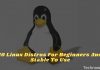 10 Linux Distros For Beginners And Stable To Use 2024 10 Linux Distros For Beginners And Stable To Use