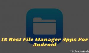 15 Best File Manager Apps For Android Phone Device 2025
