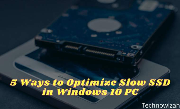 5 Ways to Optimize Slow SSD in Windows 10 PC