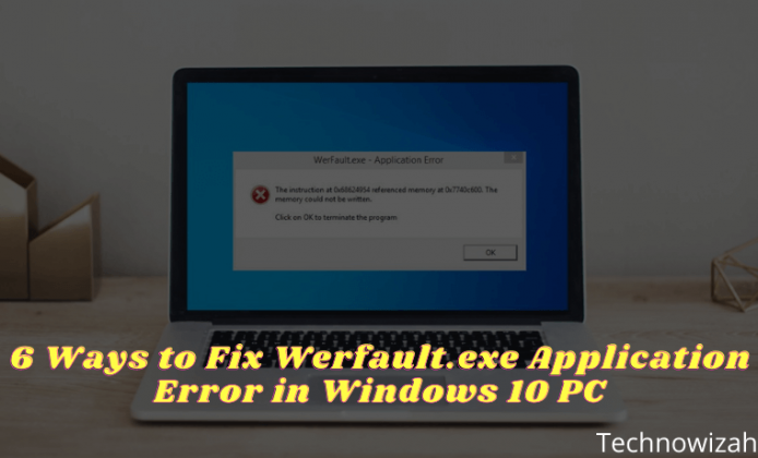 Werfault exe ошибка приложения как устранить windows 7