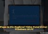 7 Ways to Fix Dxgkrnl Video Fatal Error on Windows 10 PC 2024 7 Ways to Fix Dxgkrnl Video Fatal Error on Windows 10 PC