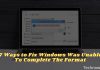 7 Ways to Fix Windows Was Unable To Complete The Format 2024 7 Ways to Fix Windows Was Unable To Complete The Format