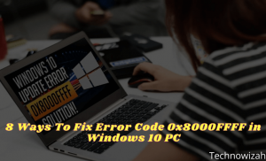 8 Ways To Fix Error Code 0x8000FFFF In Windows 10 PC 2025