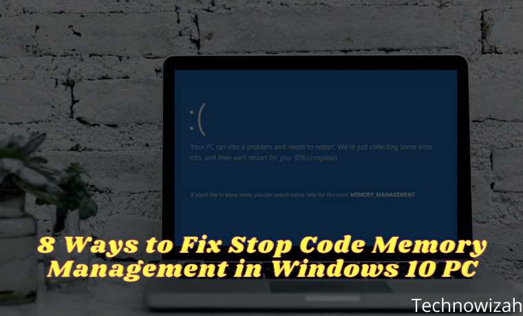 8 Ways to Fix Stop Code Memory Management in Windows 10 PC