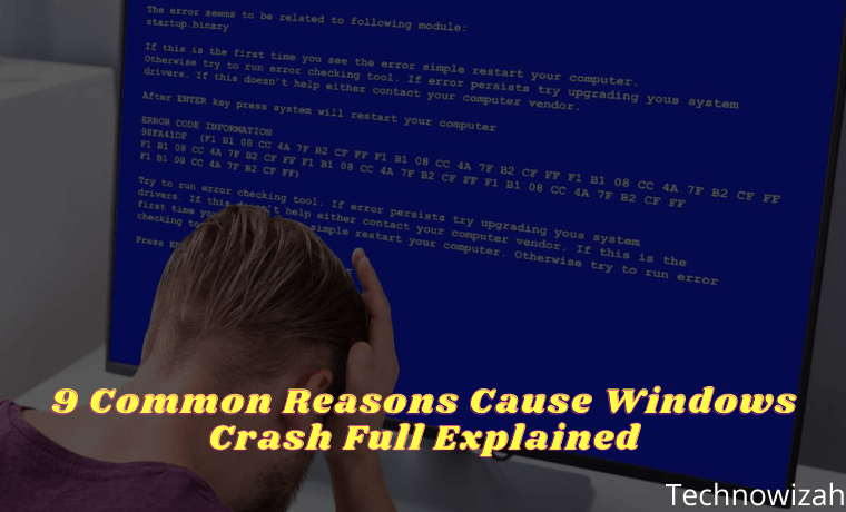 9 Common Reasons Cause Windows Crash Full Explain