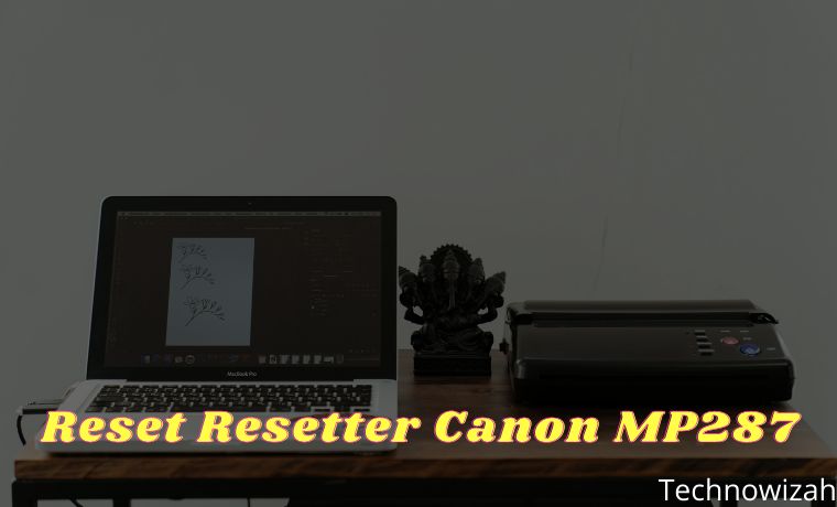 How to Download and Reset Resetter Canon MP287