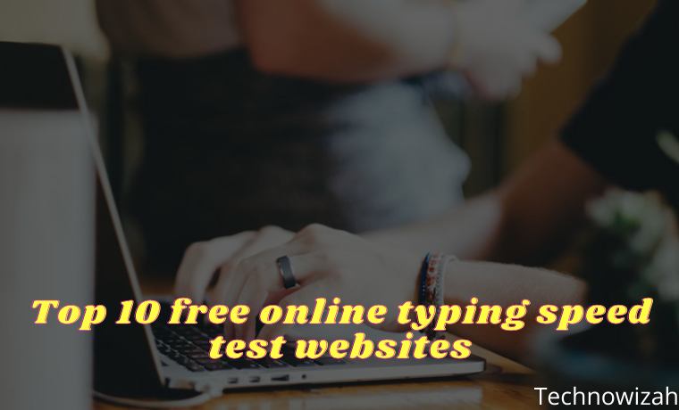 Top 10 free online typing speed test websites