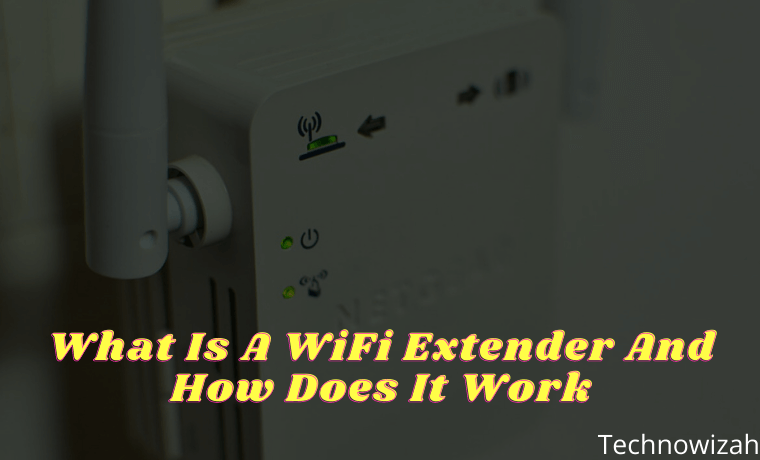 What Is A WiFi Extender And How Does It Work