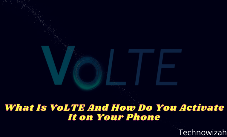 What Is VoLTE And How Do You Activate It on Your Phone