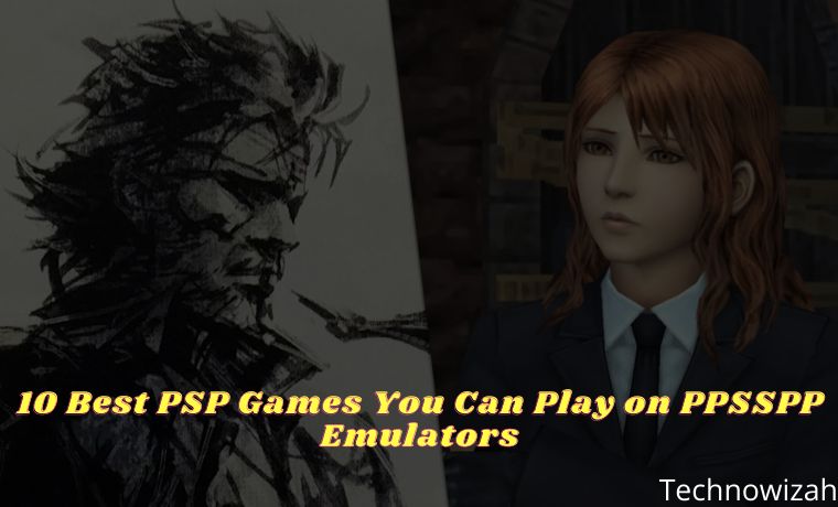 10 Best PSP Games You Can Play on PPSSPP Emulators