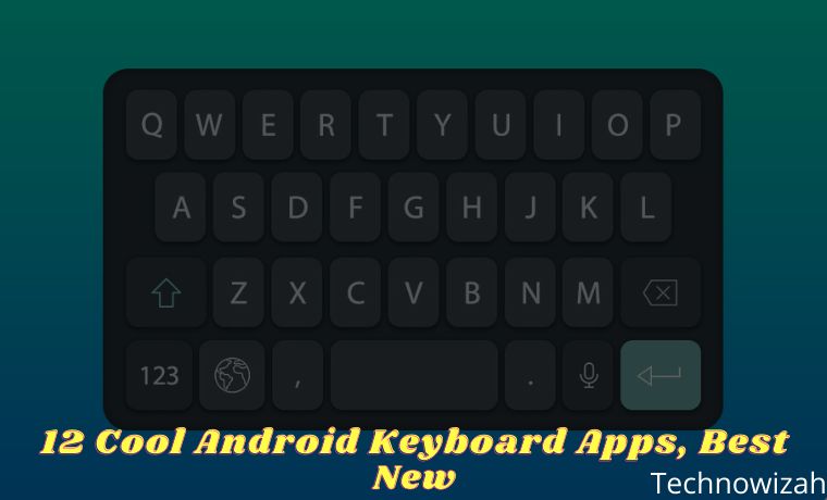 12 Cool Android Keyboard Apps, Best New