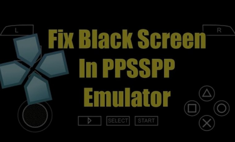 How To Fix Black Screen In PPSSPP Android Emulator