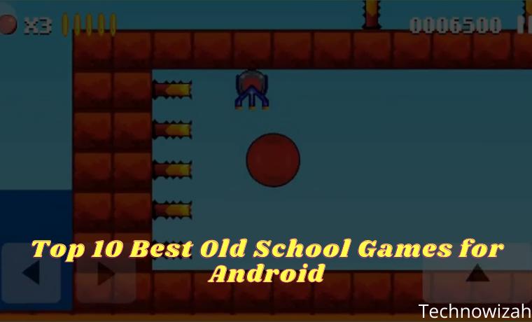 Top 10 Best Old School Games for Android