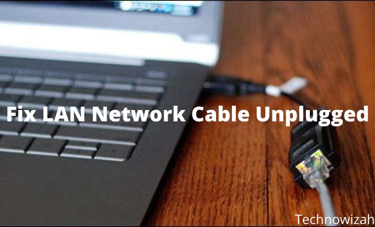 Best 3 Ways To Fix LAN Network Cable Unplugged